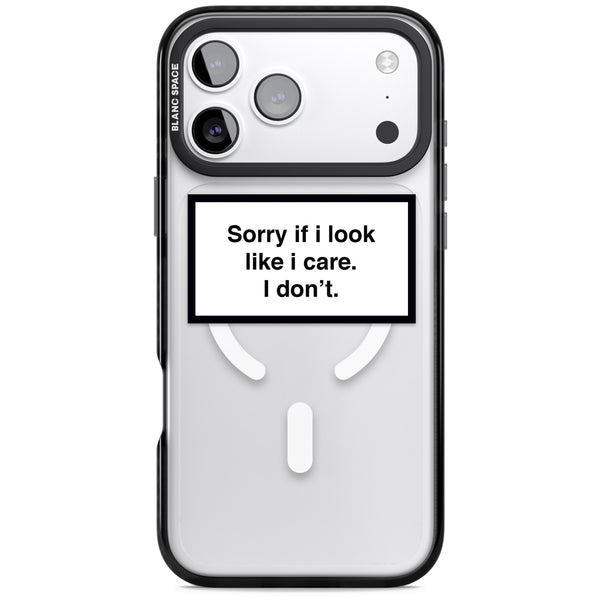 Sorry If I Look Like I Care