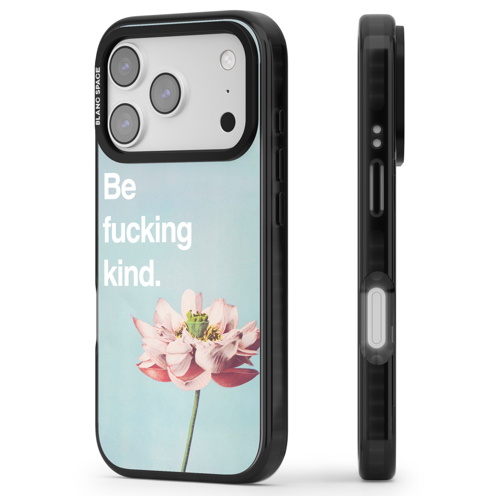 Be F*Cking Kind iPhone 17 Pro Impact Pro Black Phone Case Side Profile