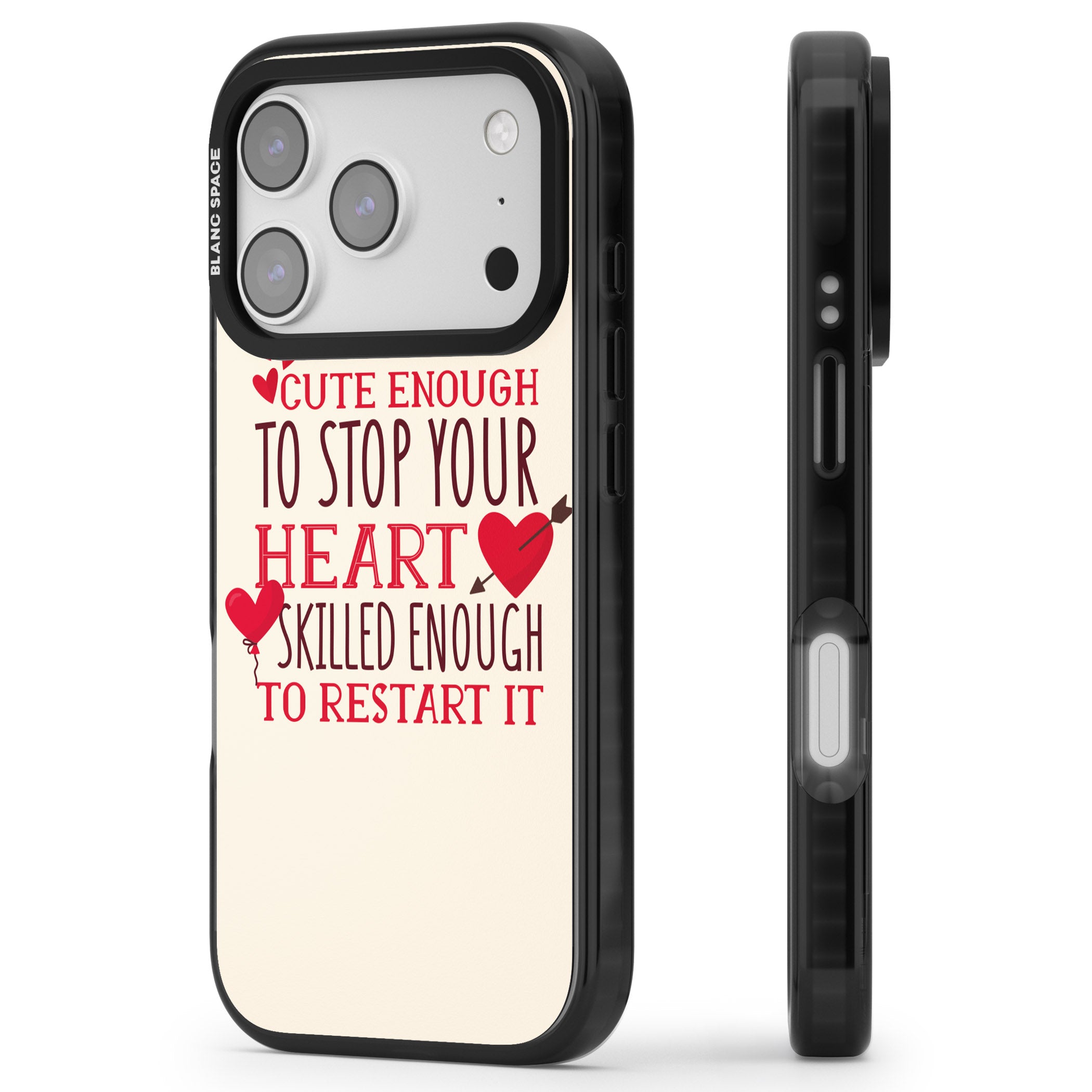 Cute Enough To Stop Your Heart iPhone 17 Pro Impact Black Phone Case Side Profile