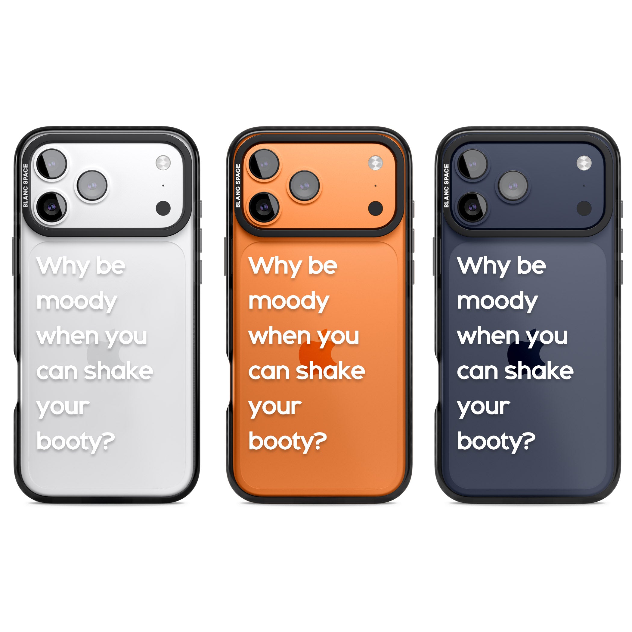 Why Be Moody When You Can Shake Your Booty? iPhone 17 Pro Impact Black Phone Case APT Impact Protection