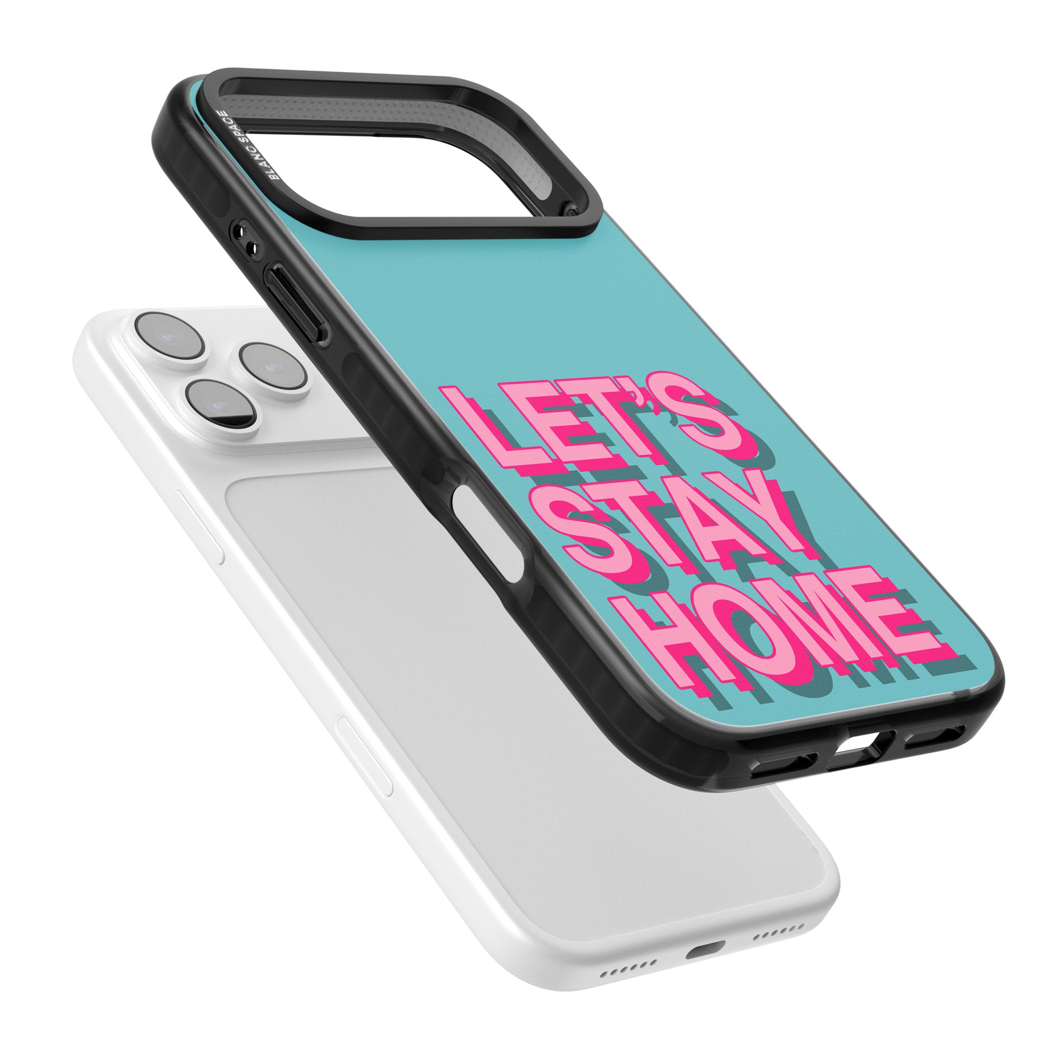 Let'S Stay Home iPhone 17 Pro Impact Black Phone Case Colours