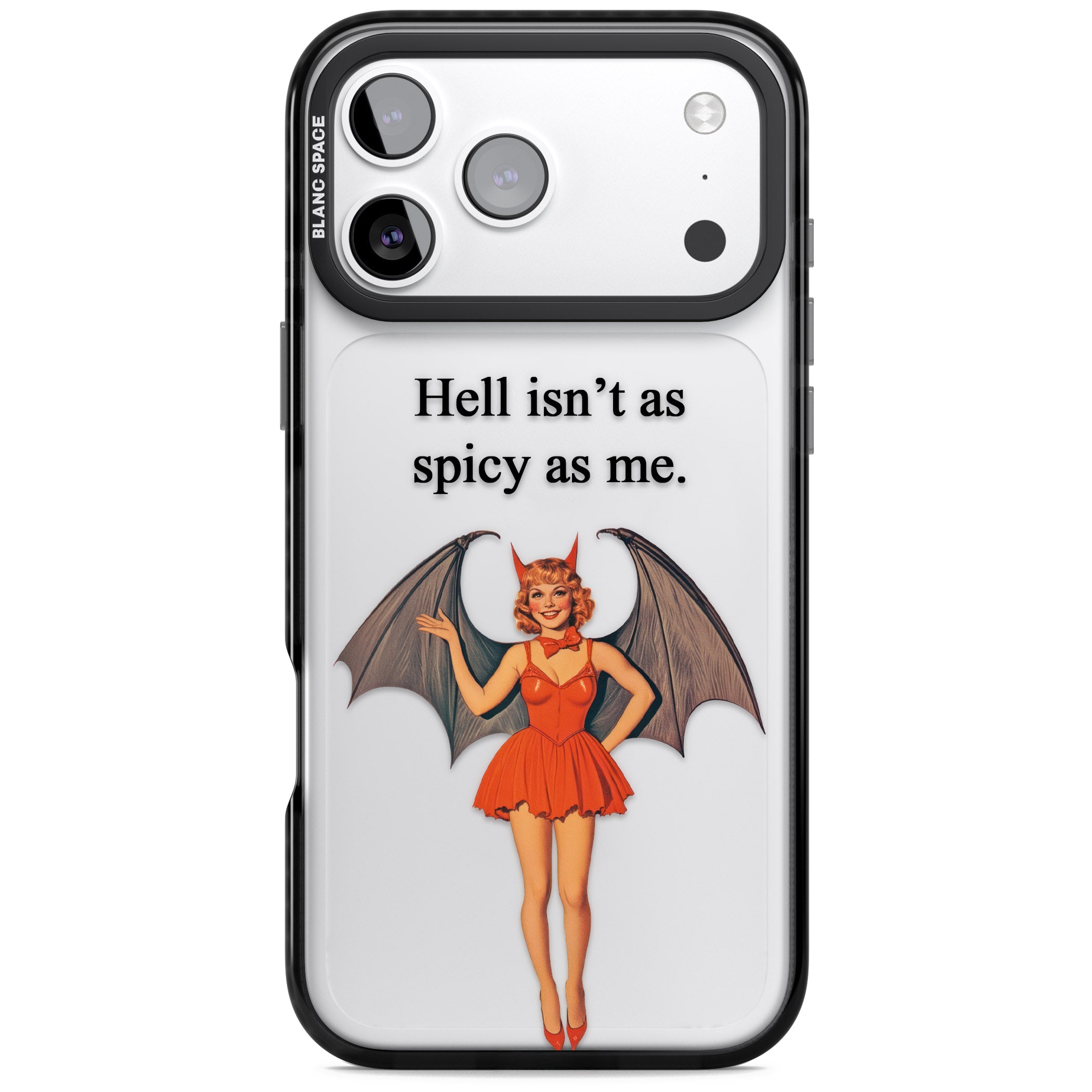 Hell Isnt As Spicy As Me iPhone 17 Pro Impact Black Phone Case