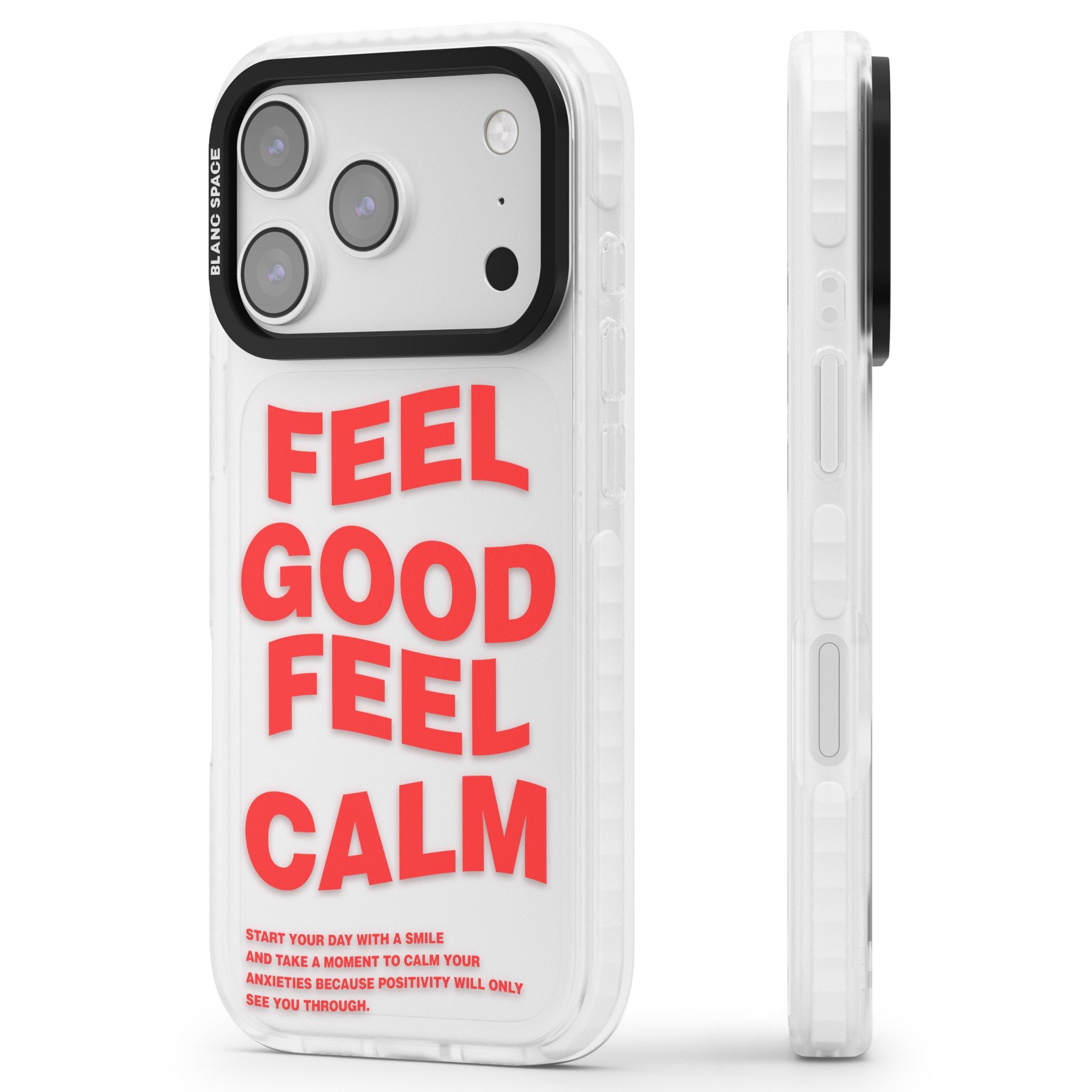 Feel Good Feel Calm (Red) iPhone 17 Pro Max Impact Clear Phone Case Side Profile