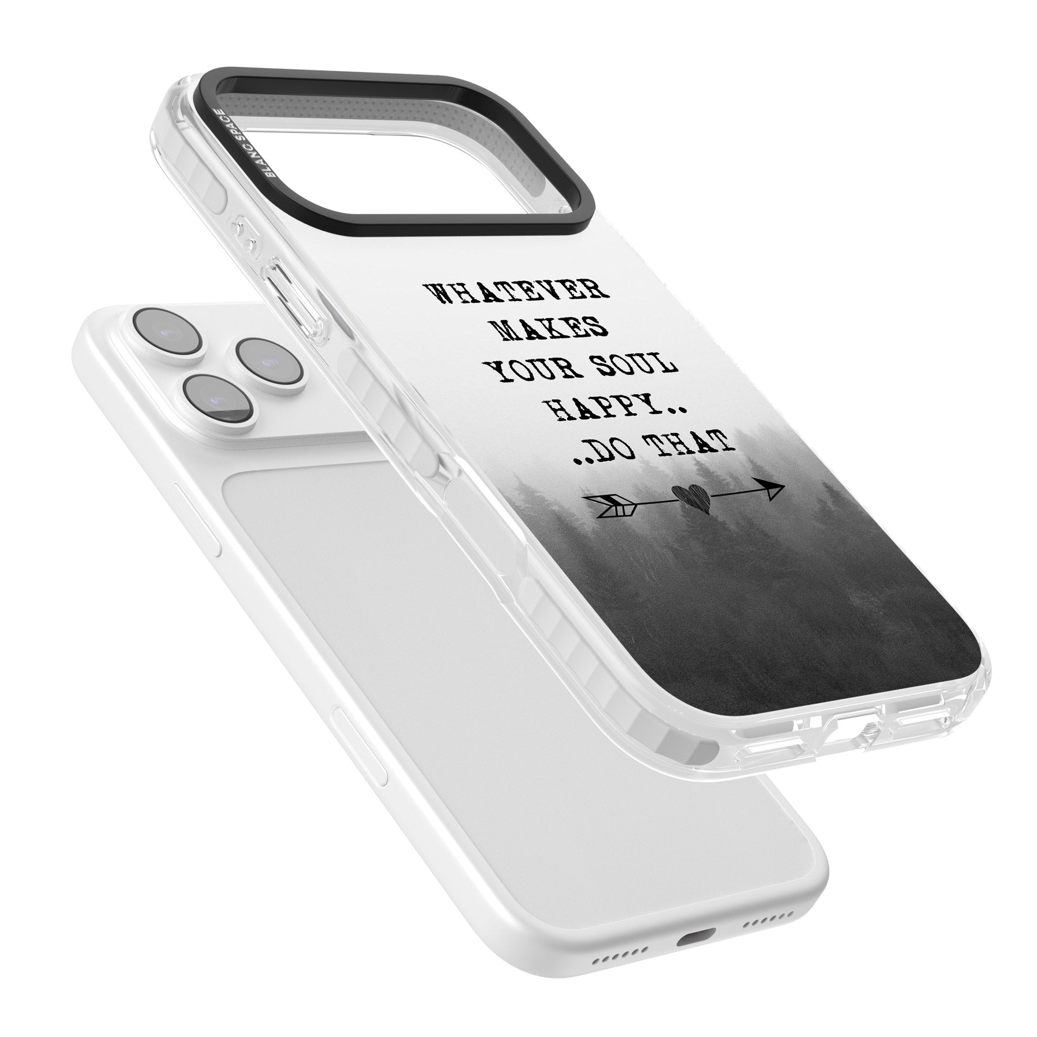 Whatever Makes Your Soul Quote iPhone 17 Pro Impact Pro Clear Phone Case Colours