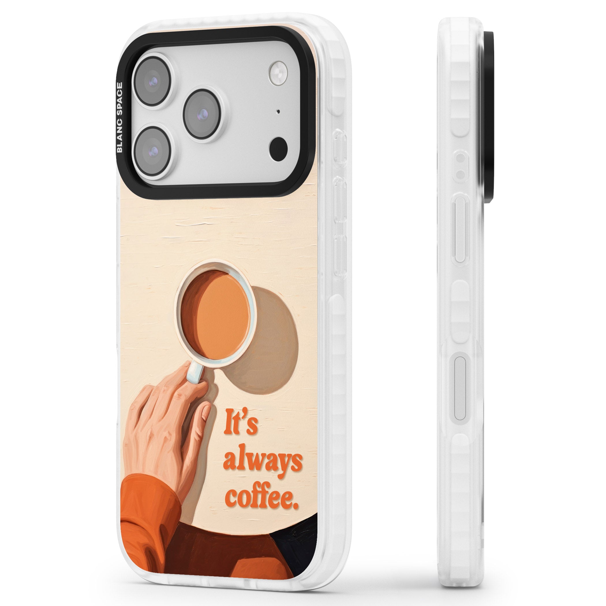 Its Always Coffee iPhone 17 Pro Impact Pro Clear Phone Case Side Profile