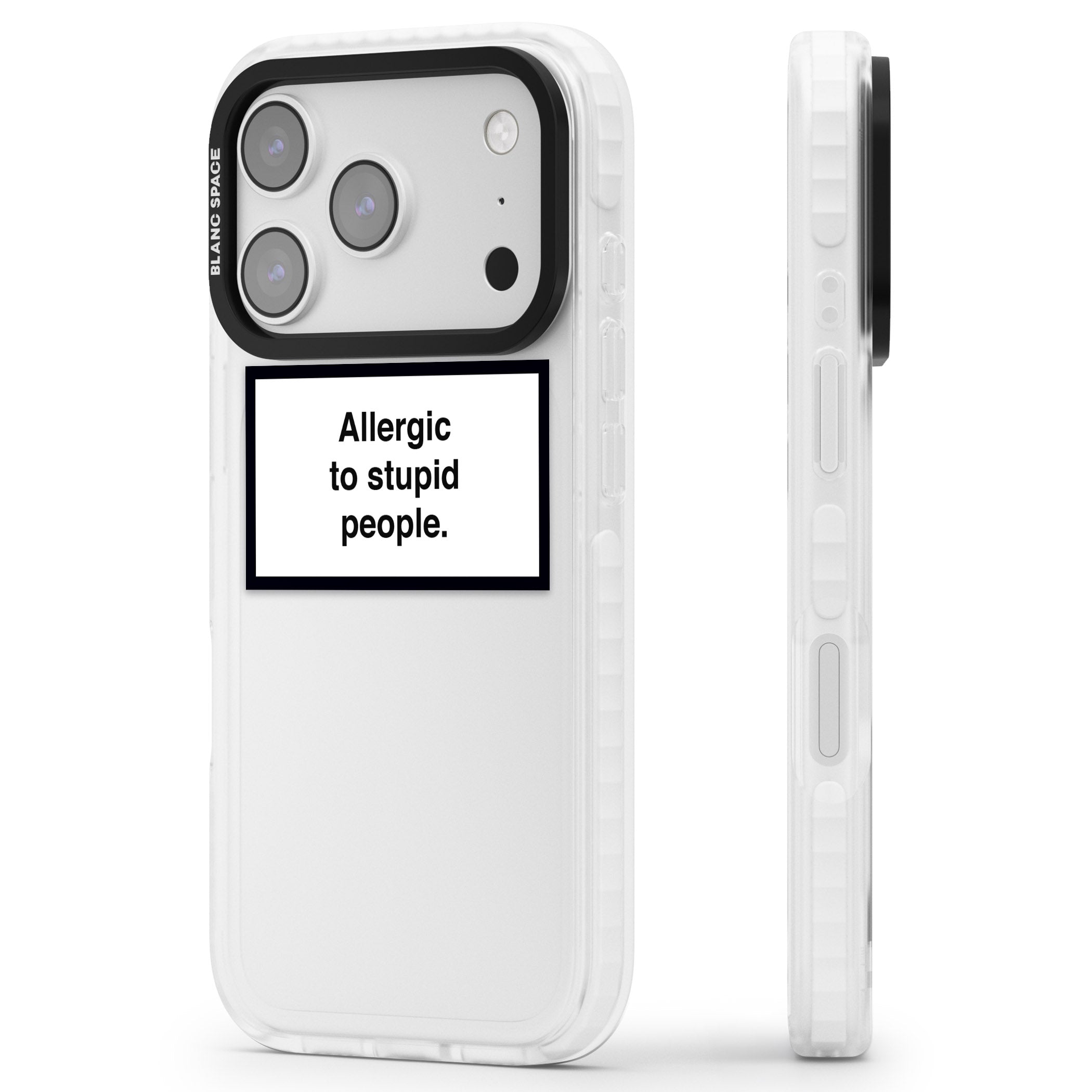 Allergic To Stupid People iPhone 17 Pro Impact Clear Phone Case Side Profile
