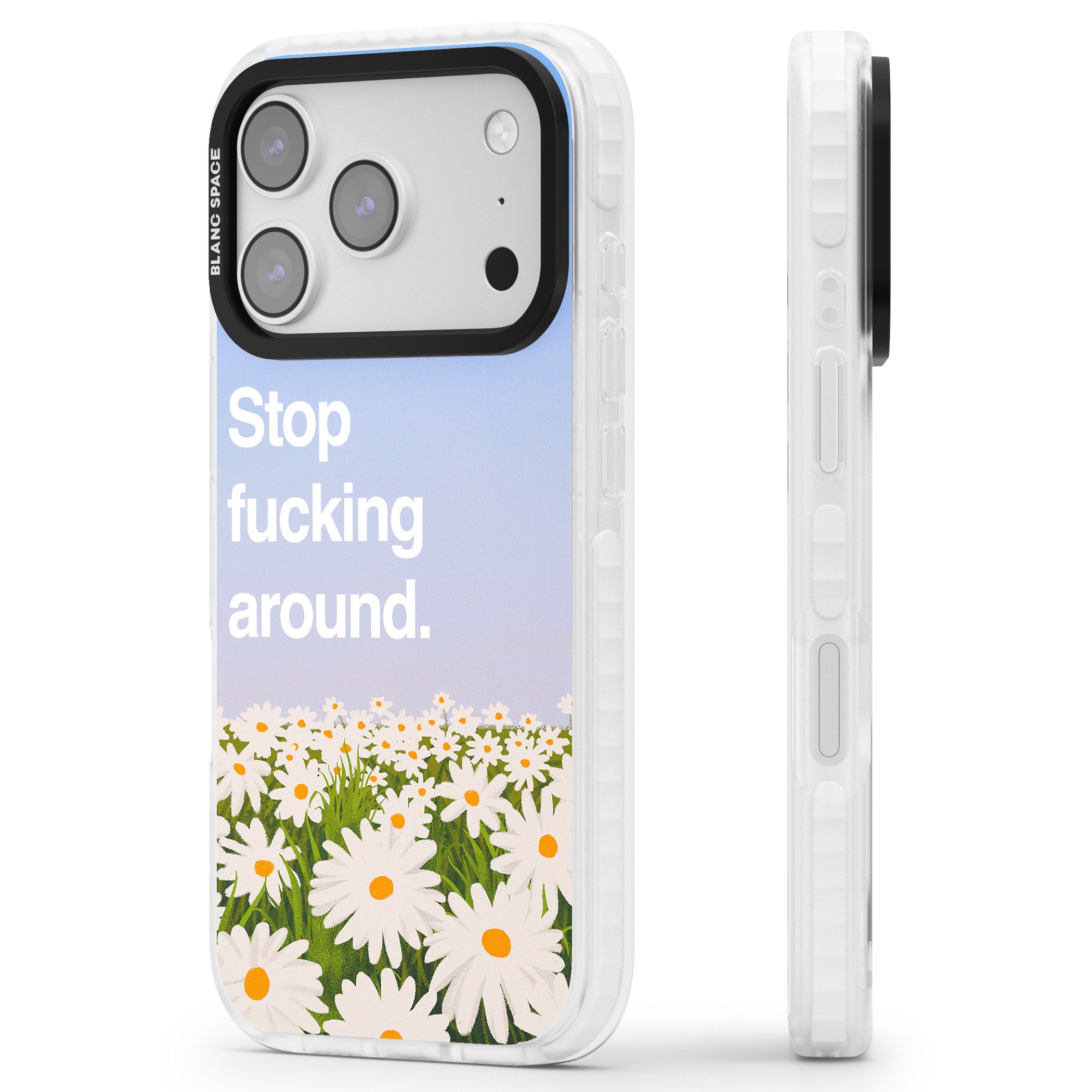Stop F*Cking Around iPhone 17 Pro Impact Clear Phone Case Side Profile