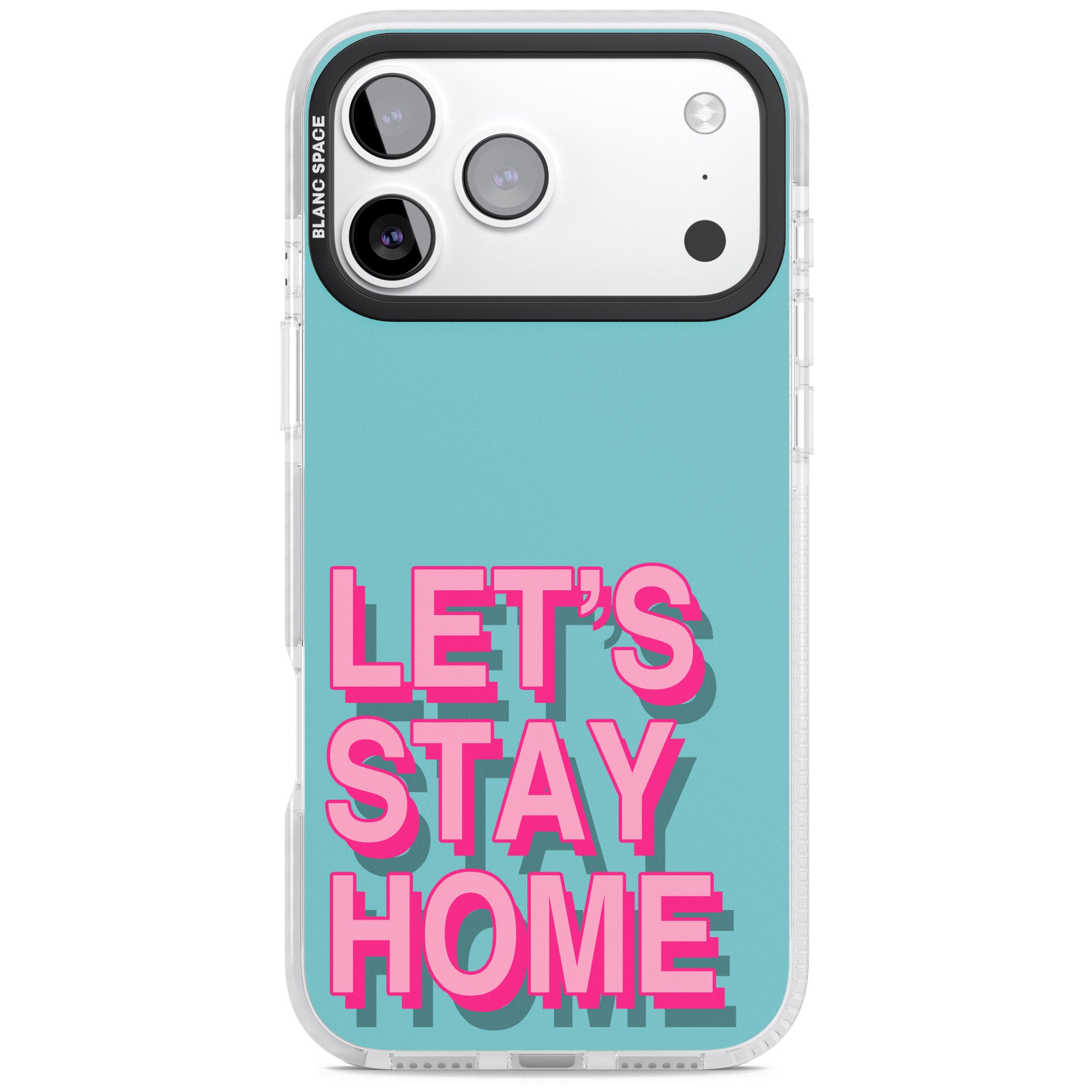 Let'S Stay Home iPhone 17 Pro Impact Clear Phone Case