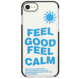 Feel Good Feel Calm (Green) Phone Case for iPhone SE