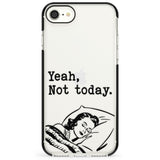 Yeah, Not Today Impact Phone Case for iPhone SE