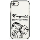 Congrats! You're the worst Impact Phone Case for iPhone SE