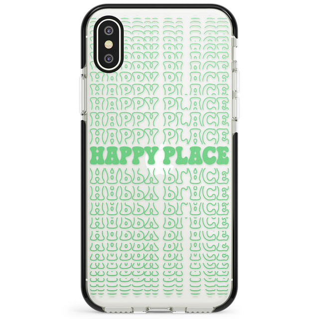 Happy Place (Green) Phone Case for iPhone X XS Max XR