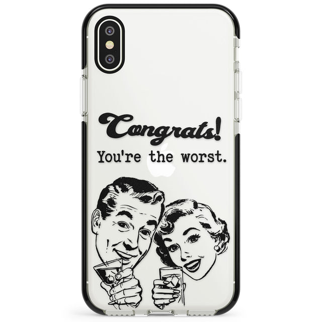 Congrats! You're the worst Phone Case for iPhone X XS Max XR