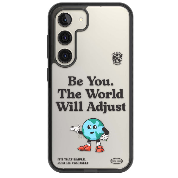 Be You The World Will Adjust