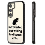 Introverted But Willing To Discuss Cats Impact Phone Case for Samsung Galaxy S24, Samsung Galaxy S23, Samsung Galaxy S22