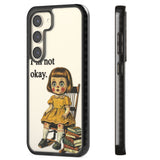 I'm Not Okay Impact Phone Case for Samsung Galaxy S24, Samsung Galaxy S23, Samsung Galaxy S22