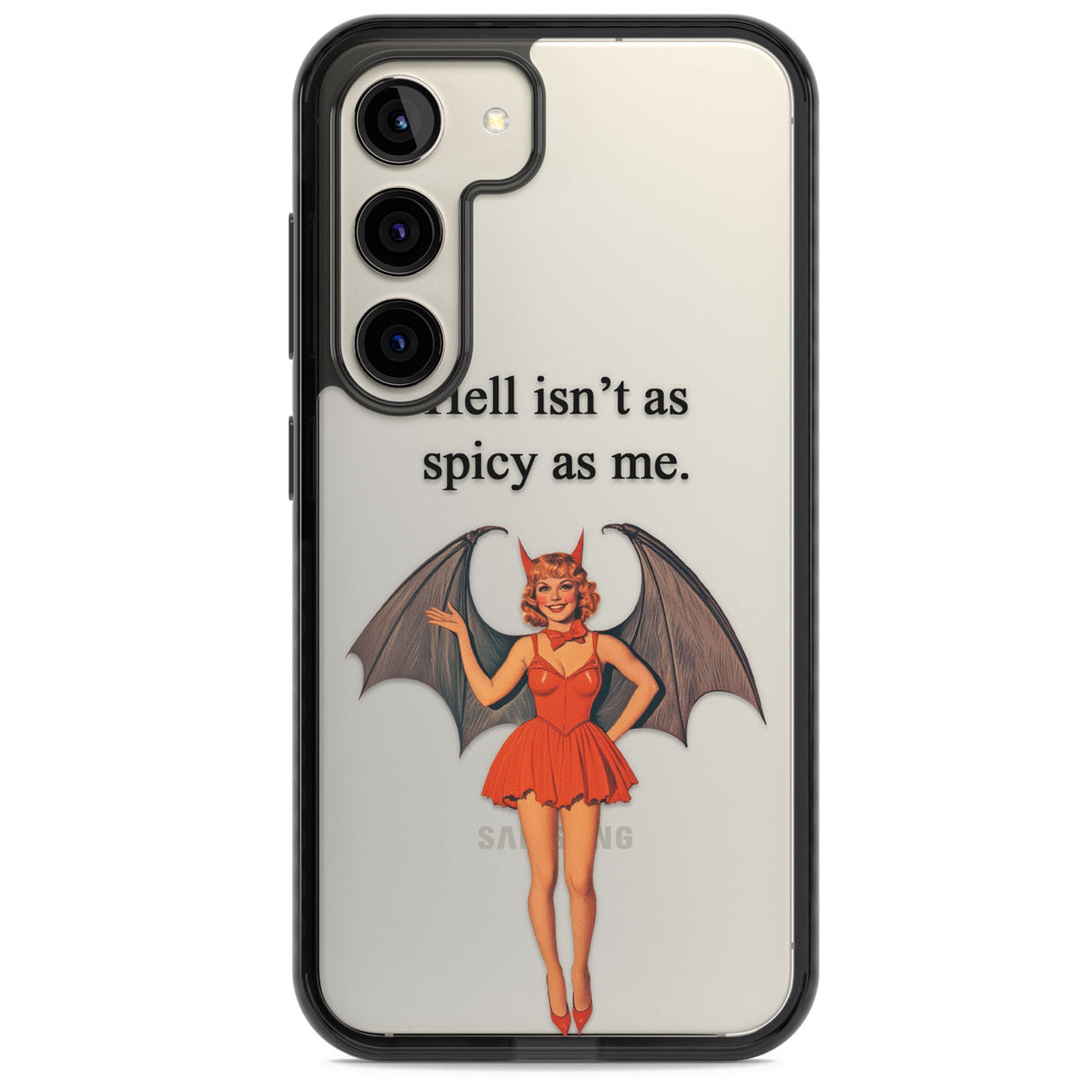 Hell Isn't As Spicy As Me Impact Phone Case for Samsung Galaxy S24, Samsung Galaxy S23, Samsung Galaxy S22