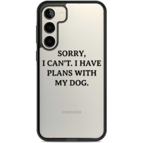 I Have Plans With My Dog