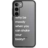 Why be moody? (White)