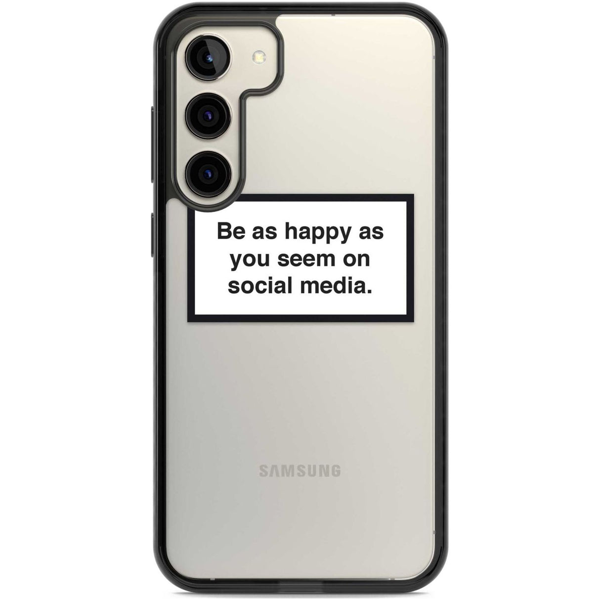 Happy on Social Media Phone Case Samsung S22 Plus / Black Impact Case,Samsung S23 Plus / Black Impact Case Blanc Space