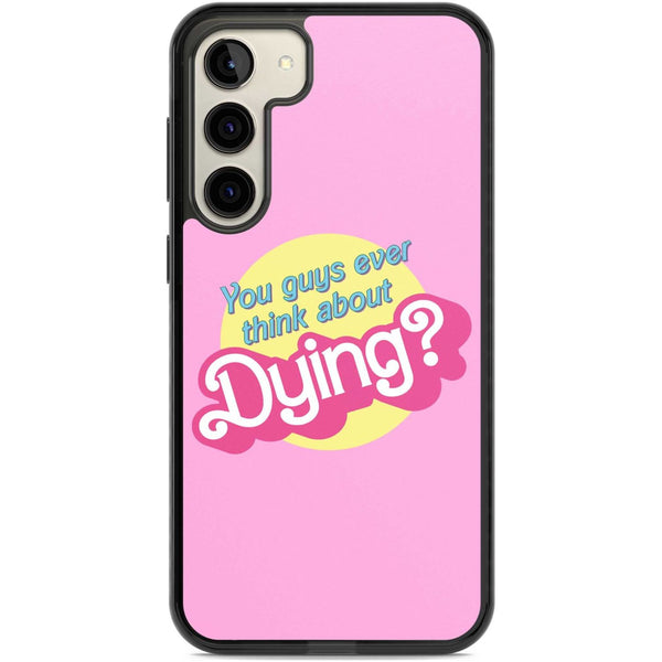 Ever Think About Dying?