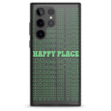 Happy Place (Green) Impact Phone Case for Samsung Galaxy S24 Ultra , Samsung Galaxy S23 Ultra, Samsung Galaxy S22 Ultra