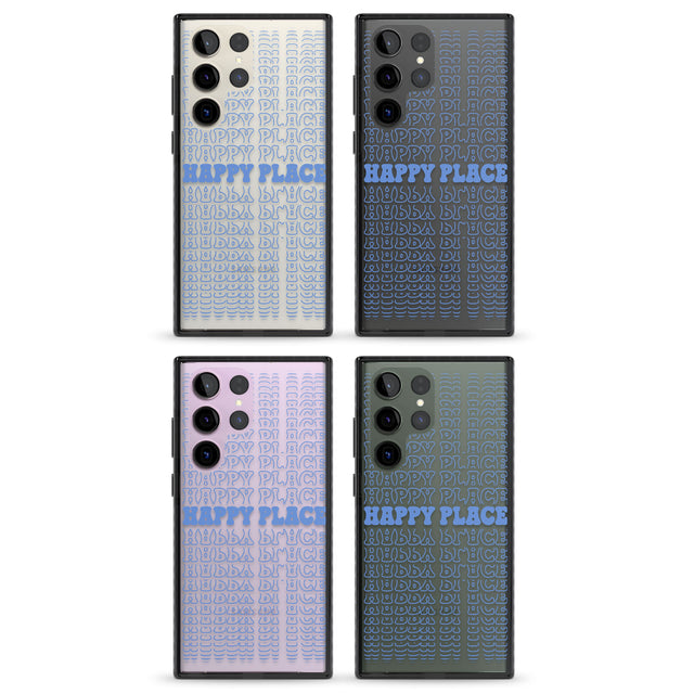 Happy Place (Blue) Impact Phone Case for Samsung Galaxy S24 Ultra , Samsung Galaxy S23 Ultra, Samsung Galaxy S22 Ultra