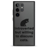 Introverted But Willing To Discuss Cats Impact Phone Case for Samsung Galaxy S24 Ultra , Samsung Galaxy S23 Ultra, Samsung Galaxy S22 Ultra