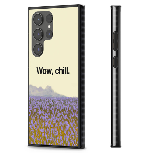 Wow, chill Impact Phone Case for Samsung Galaxy S24 Ultra , Samsung Galaxy S23 Ultra, Samsung Galaxy S22 Ultra