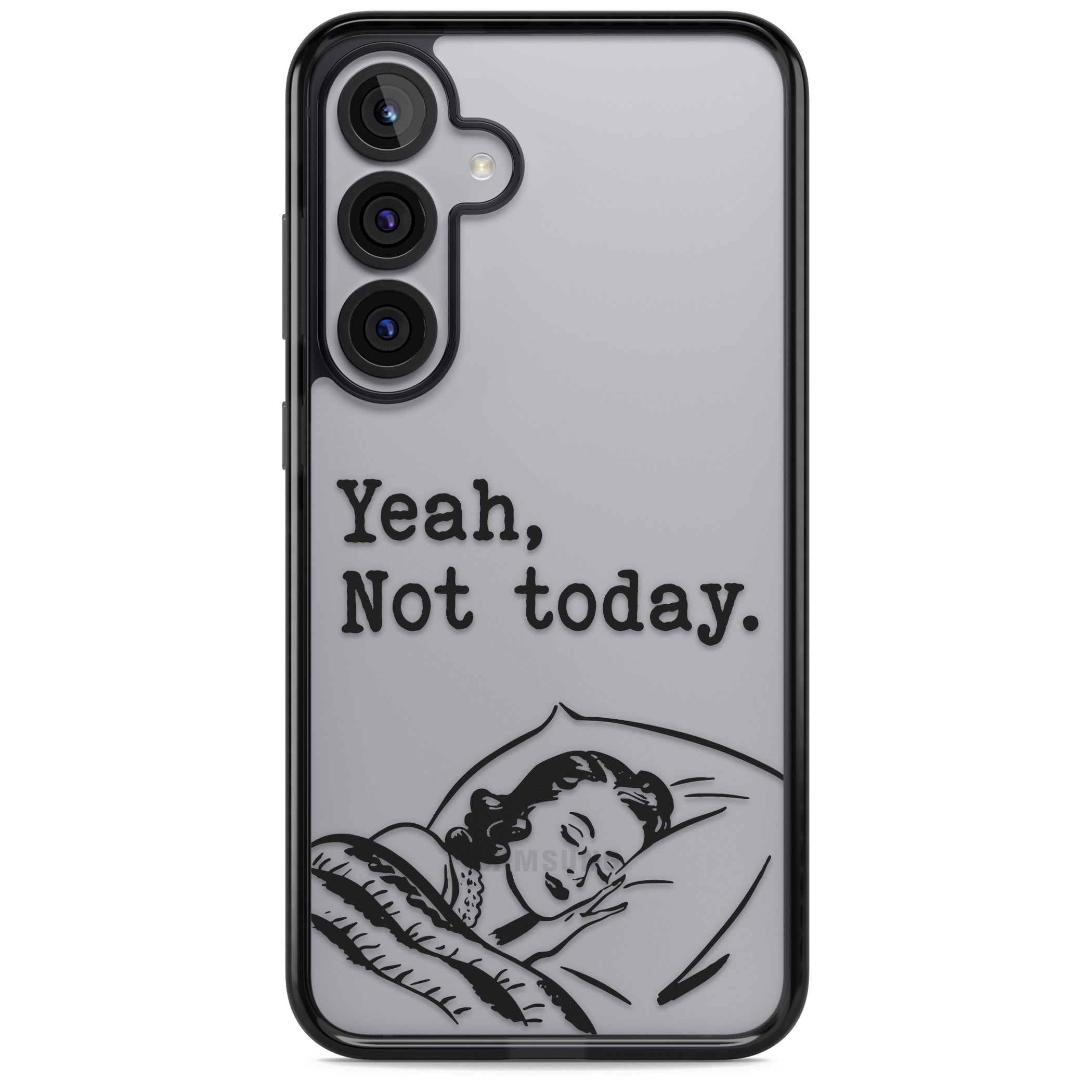 Yeah, Not Today
