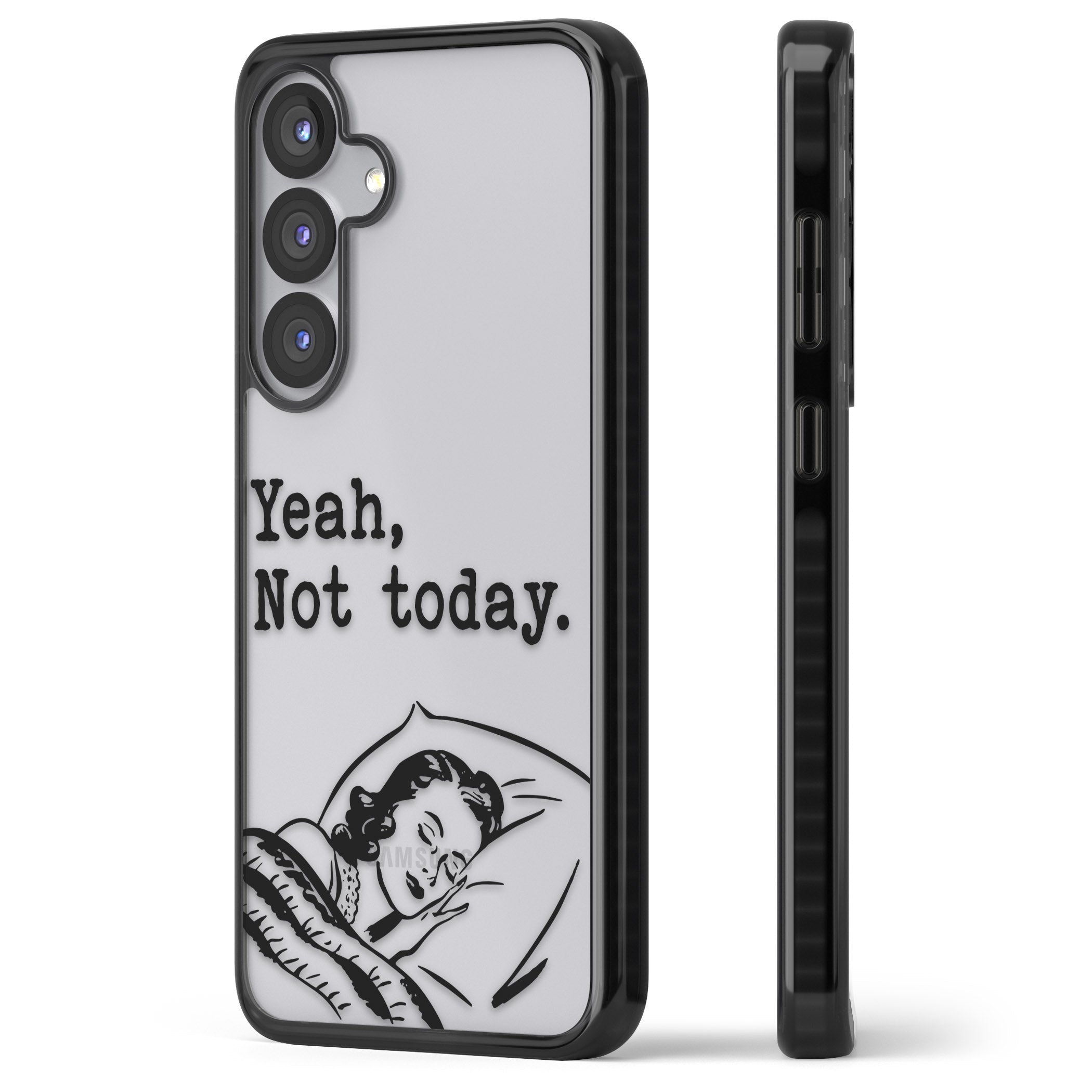 Yeah, Not Today