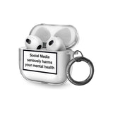 Social Media Harms Your Mental Health Airpod Case (3rd Generation)