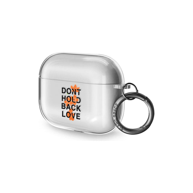 Don't Hold Back Love - Orange & Black AirPods Pro Case