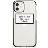 'Sorry if it looks like I care' iPhone Case  Black Impact Phone Case - Case Warehouse