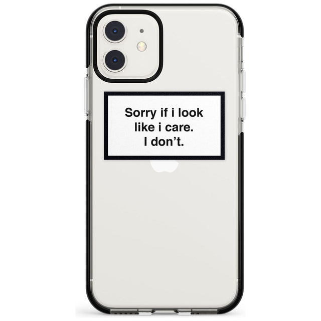 'Sorry if it looks like I care' iPhone Case  Black Impact Phone Case - Case Warehouse