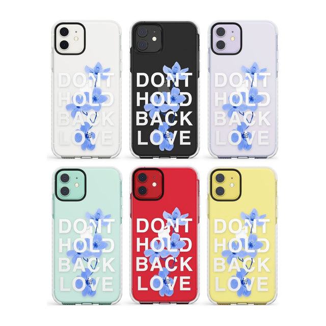 Don't Hold Back Love - Blue & White Impact Phone Case for iPhone 11, iphone 12