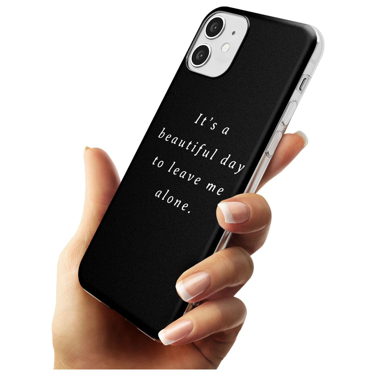 Leave me alone Slim TPU Phone Case for iPhone 11