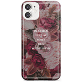 Be a Wildflower Floral Quote Slim TPU Phone Case for iPhone 11