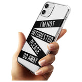 Black Stripes I'm Not Interested Slim TPU Phone Case for iPhone 11