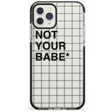 Grid Pattern Not Your Babe Black Impact Phone Case for iPhone 11 Pro Max