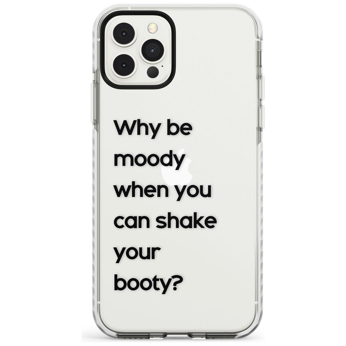 Why be moody? Slim TPU Phone Case for iPhone 11 Pro Max
