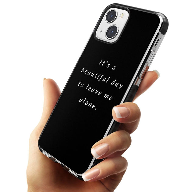 Leave me alone Phone Case iPhone 15 Pro Max / Black Impact Case,iPhone 15 Plus / Black Impact Case,iPhone 15 Pro / Black Impact Case,iPhone 15 / Black Impact Case,iPhone 15 Pro Max / Impact Case,iPhone 15 Plus / Impact Case,iPhone 15 Pro / Impact Case,iPhone 15 / Impact Case,iPhone 15 Pro Max / Magsafe Black Impact Case,iPhone 15 Plus / Magsafe Black Impact Case,iPhone 15 Pro / Magsafe Black Impact Case,iPhone 15 / Magsafe Black Impact Case,iPhone 14 Pro Max / Black Impact Case,iPhone 14 Plus / Black Impact