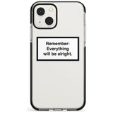 Everything Will Be Alright Phone Case iPhone 13 Mini / Black Impact Case Blanc Space