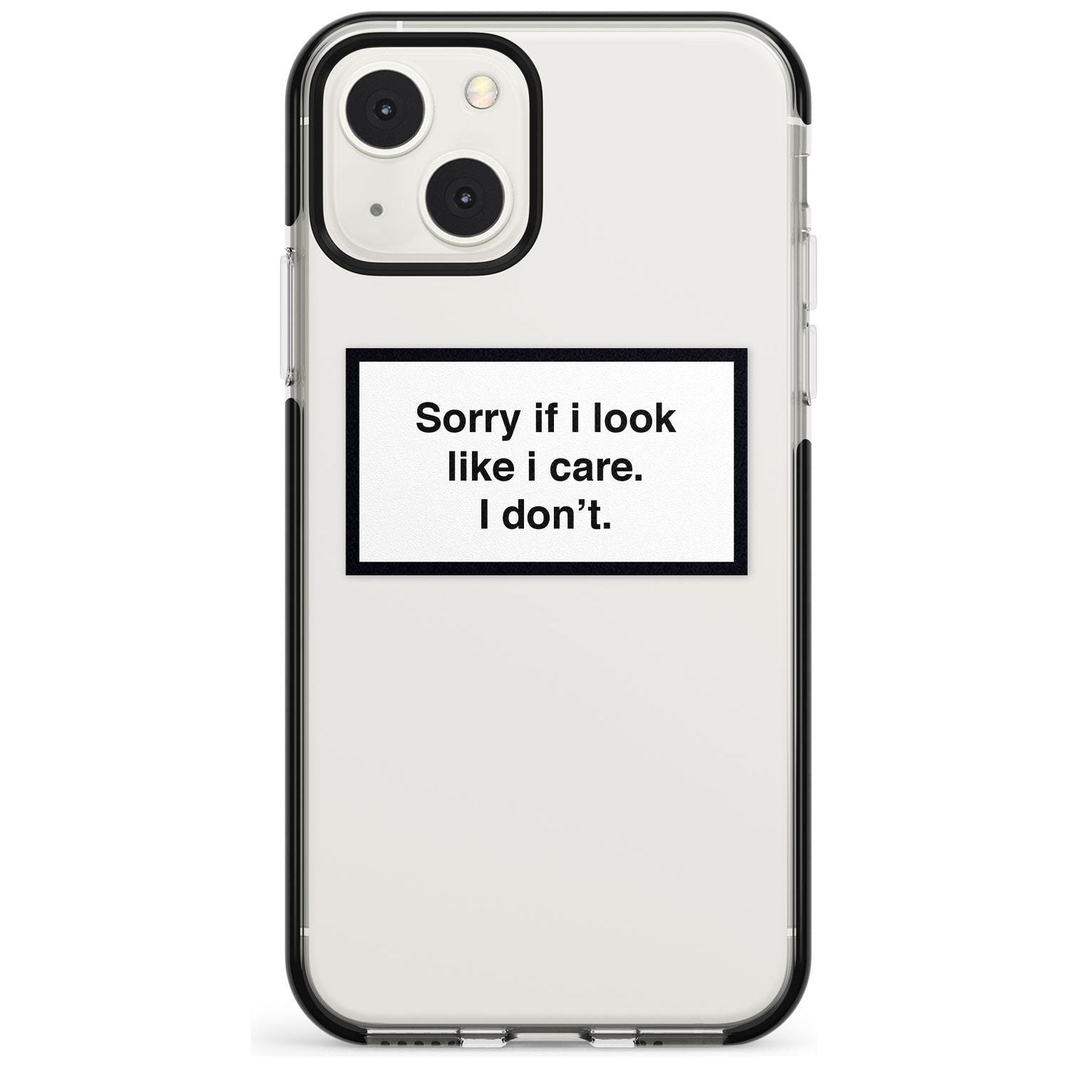 Sorry If I Look Like I Care