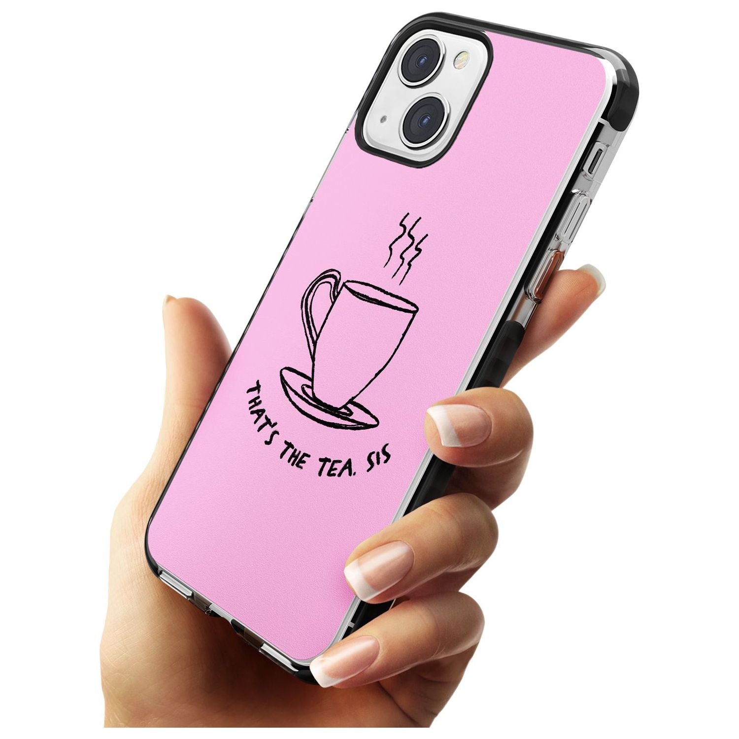 That'S The Tea Sis