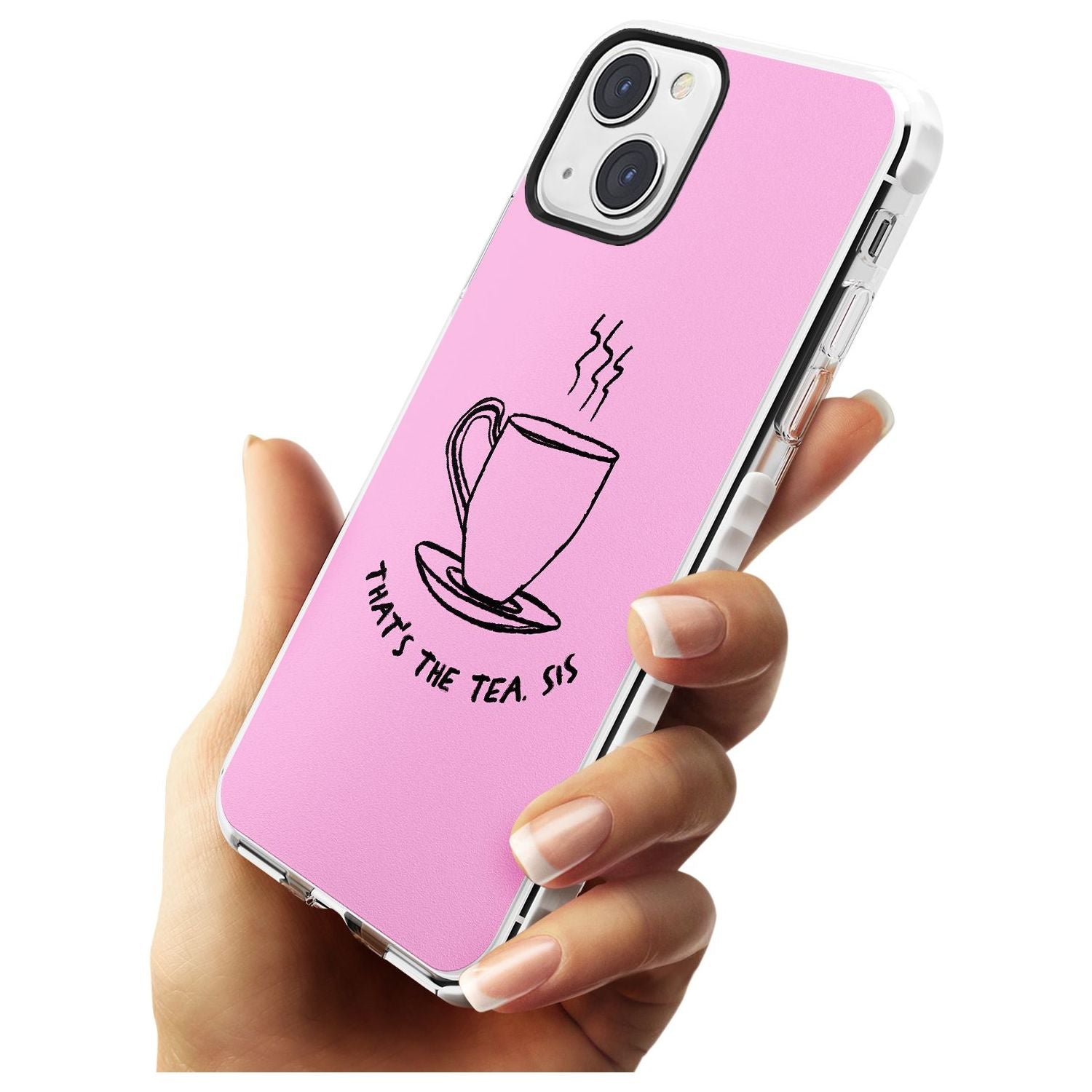 That'S The Tea Sis