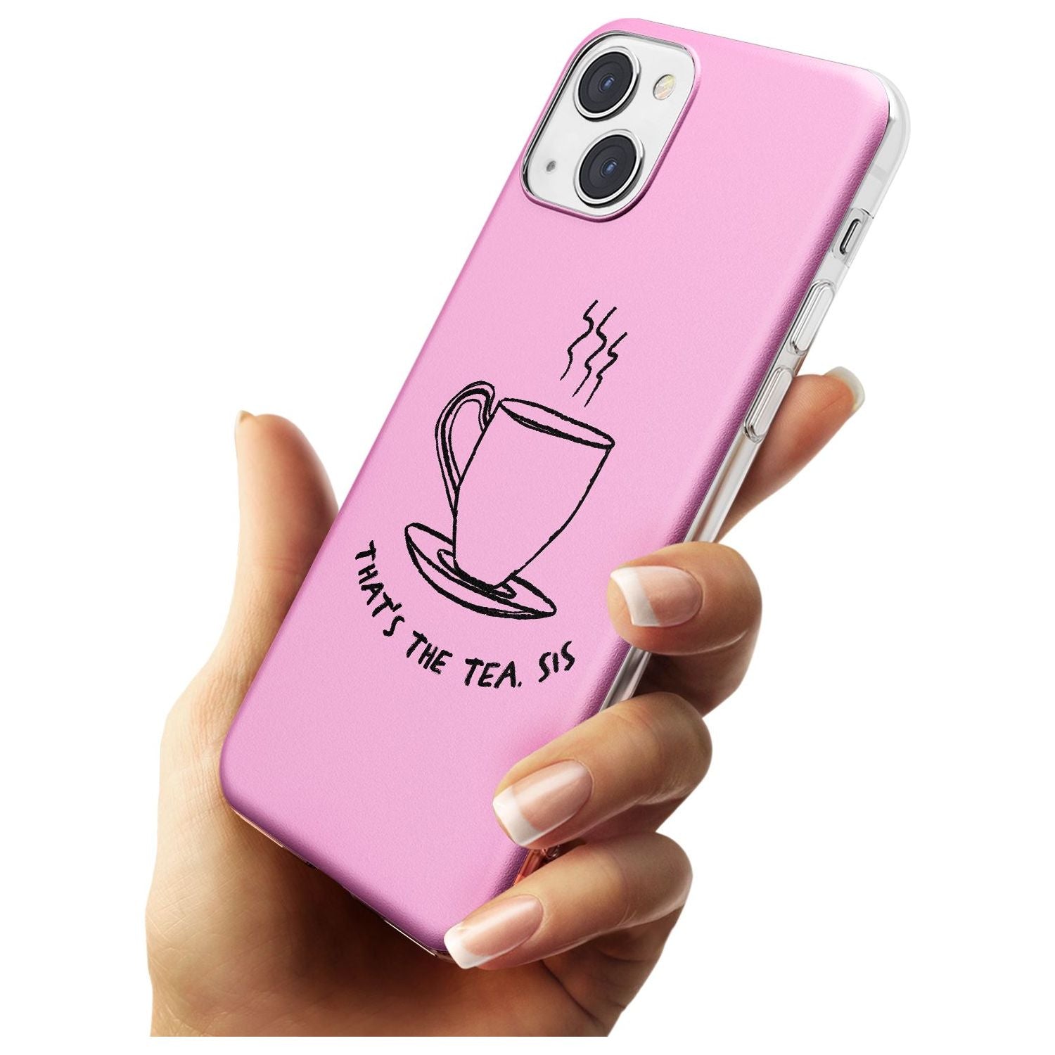 That'S The Tea Sis