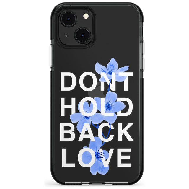 Don't Hold Back Love - Blue & WhitePhone Case for iPhone 13 Mini