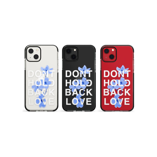 Don't Hold Back Love - Blue & WhitePhone Case for iPhone 13 Mini