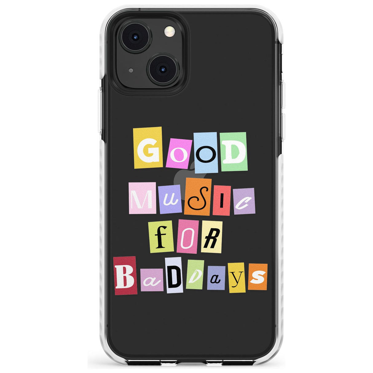 Good Music For Bad DaysPhone Case for iPhone 13 Mini